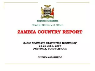 ZAMBIA COUNTRY REPORT