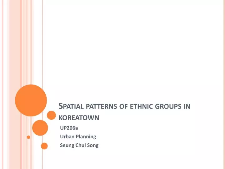 spatial patterns of ethnic groups in koreatown