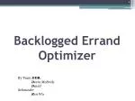 Backlogged Errand Optimizer - slide 1