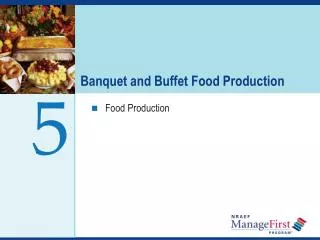 Banquet and Buffet Food Production