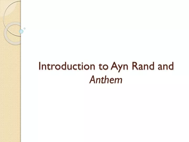 introduction to ayn rand and anthem
