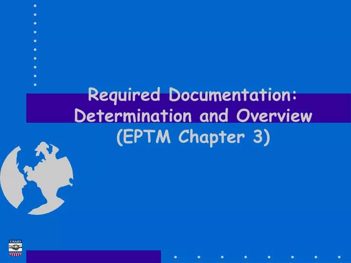 required documentation determination and overview eptm chapter 3