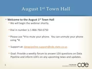 August 1 st Town Hall