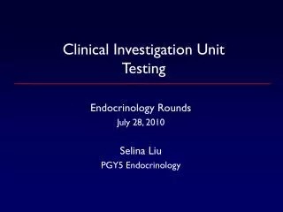Clinical Investigation Unit Testing