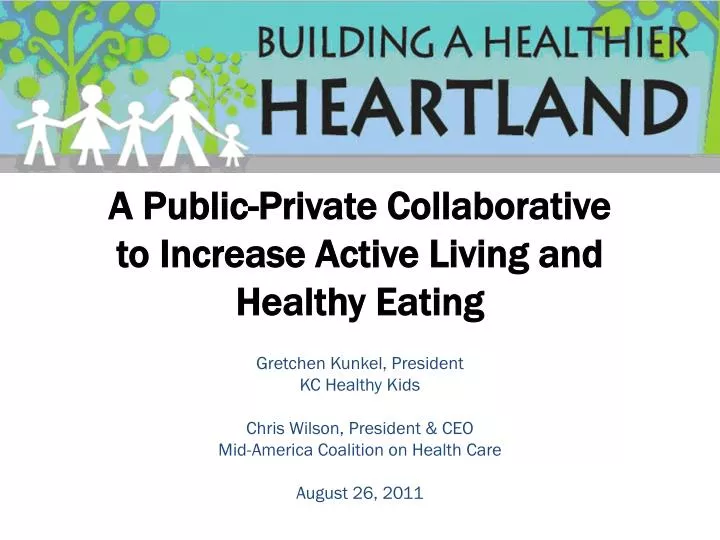 a public private collaborative to increase active living and healthy eating