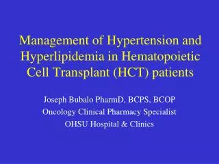 Management of Hypertension and Hyperlipidemia in Hematopoietic Cell Transplant (HCT) patients