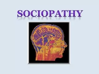 Sociopathy