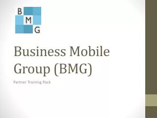 Business Mobile Group (BMG)