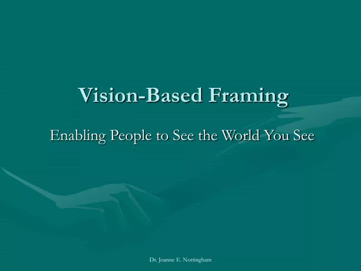 vision based framing