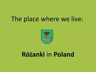 the place where we live