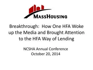 breakthrough how one hfa woke up the media and brought attention to the hfa way of lending