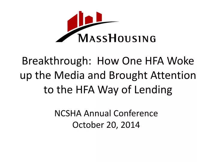 breakthrough how one hfa woke up the media and brought attention to the hfa way of lending