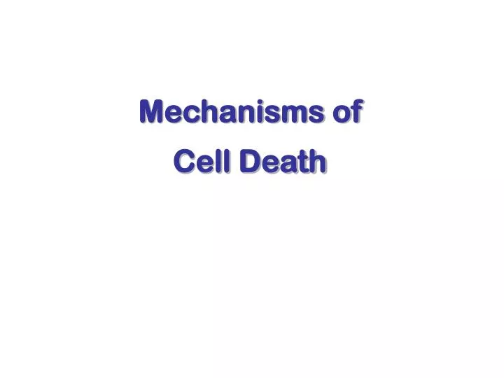 mechanisms of cell death
