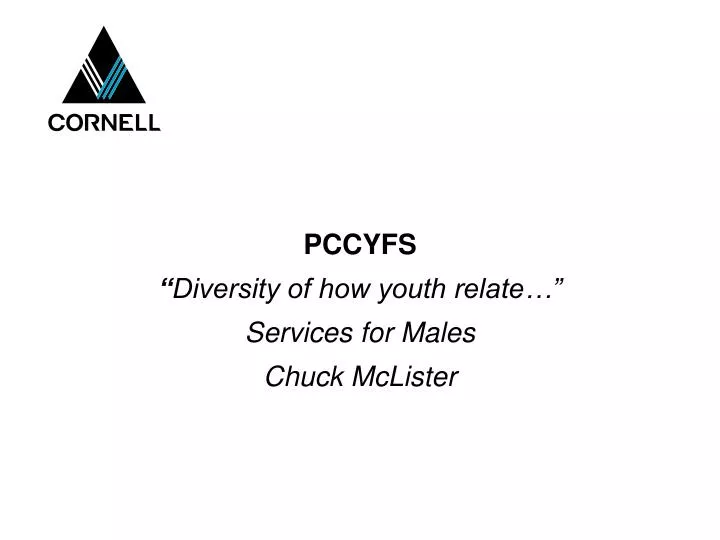 pccyfs diversity of how youth relate services for males chuck mclister