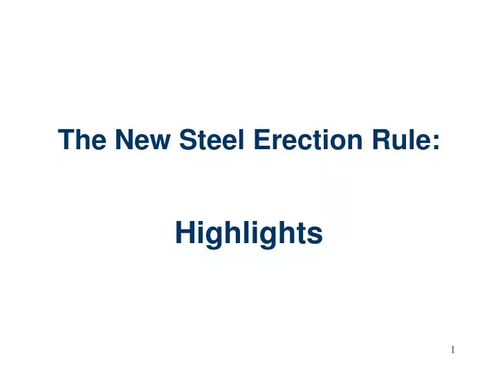 the new steel erection rule