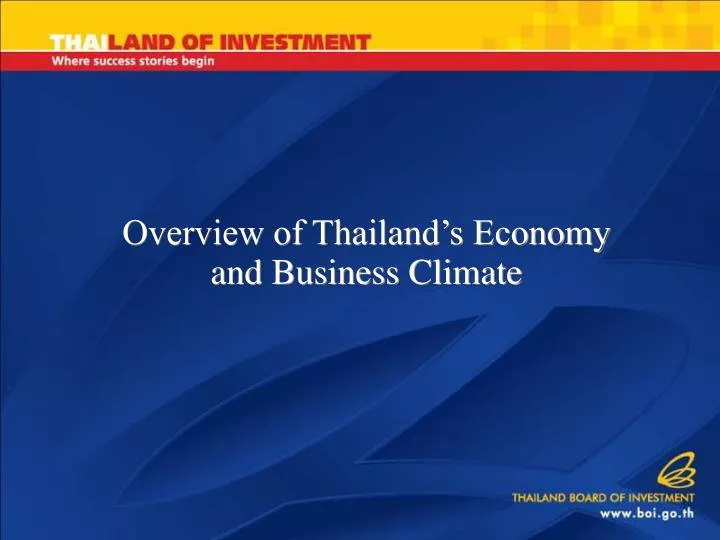 overview of thailand s economy and business climate