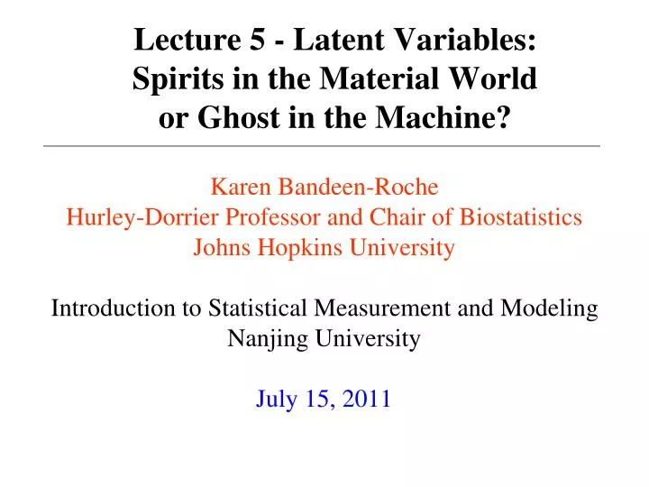 lecture 5 latent variables spirits in the material world or ghost in the machine