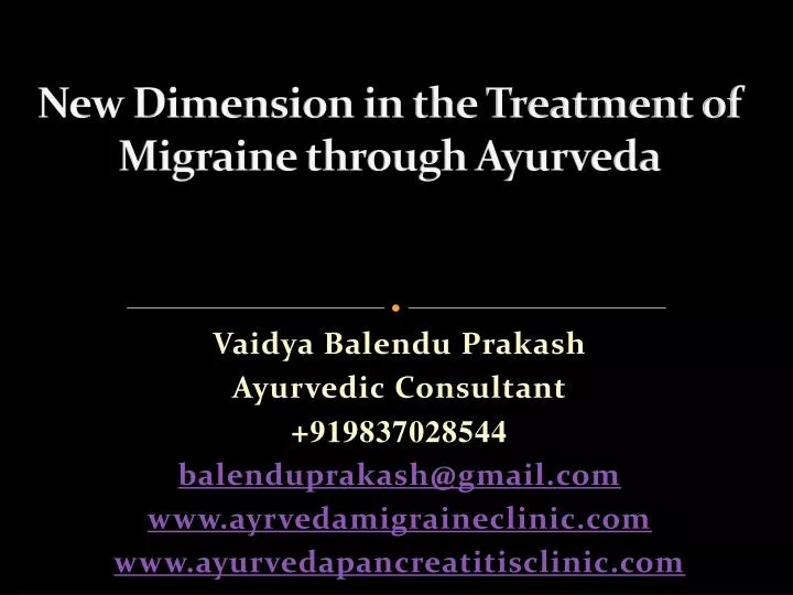 new dimension in the treatment of migraine through ayurveda