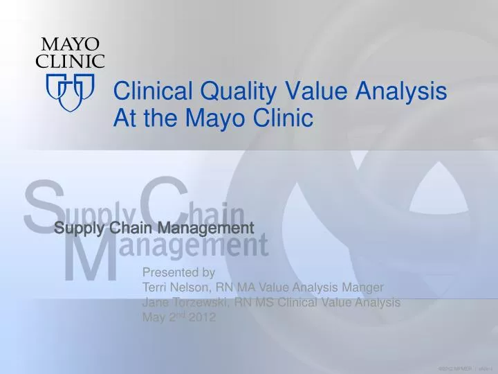 clinical quality value analysis at the mayo clinic