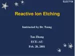 Reactive Ion Etching - slide 1