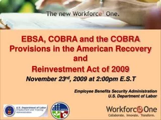 EBSA, COBRA and the COBRA Provisions in the American Recovery and Reinvestment Act of 2009