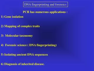 PCR has numerous applications :