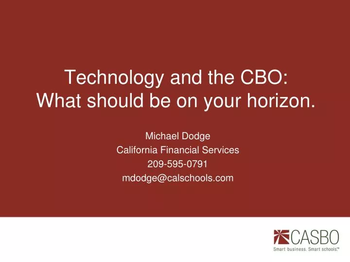 technology and the cbo what should be on your horizon