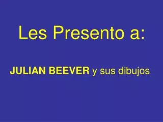 les presento a