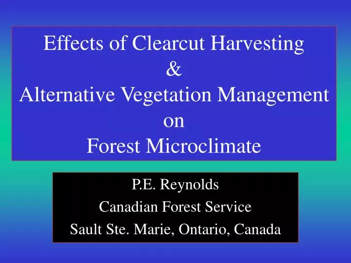 effects of clearcut harvesting alternative vegetation management on forest microclimate