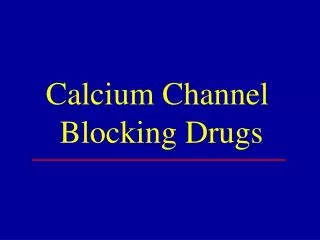 Calcium Channel Blocking Drugs