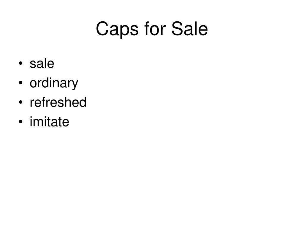 PPT - Caps for Sale PowerPoint Presentation, free download - ID:6704637