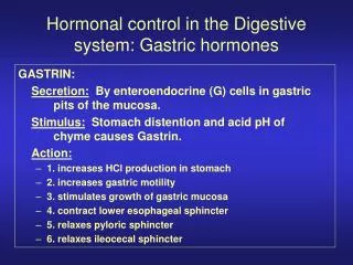 Hormonal control in the Digestive system: Gastric hormones