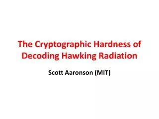 The Cryptographic Hardness of Decoding Hawking Radiation