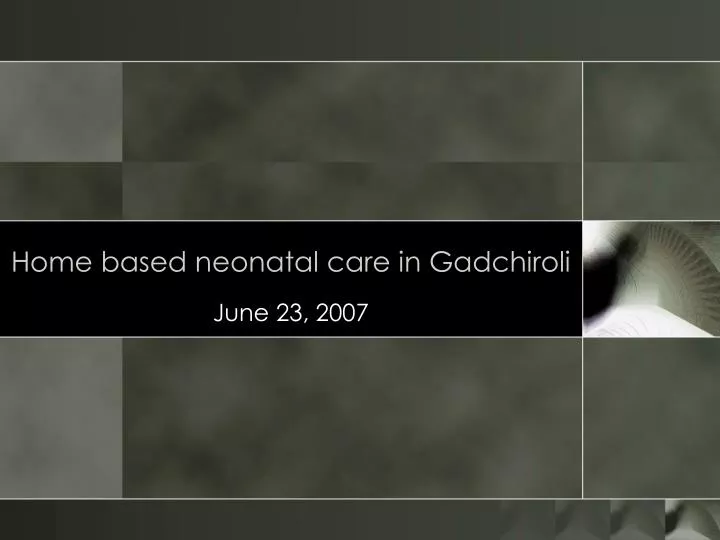 home based neonatal care in gadchiroli
