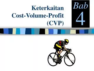 Keterkaitan Cost-Volume-Profit (CVP)