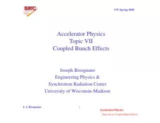 Accelerator Physics Topic VII Coupled Bunch Effects