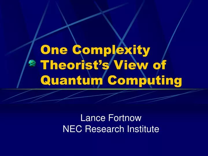 one complexity theorist s view of quantum computing