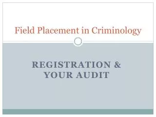 Field Placement in Criminology