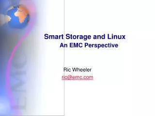 Smart Storage and Linux An EMC Perspective