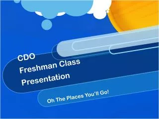 CDO Freshman Class Presentation