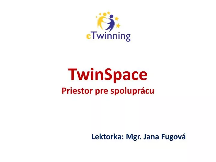 twinspace priestor pre spolupr cu