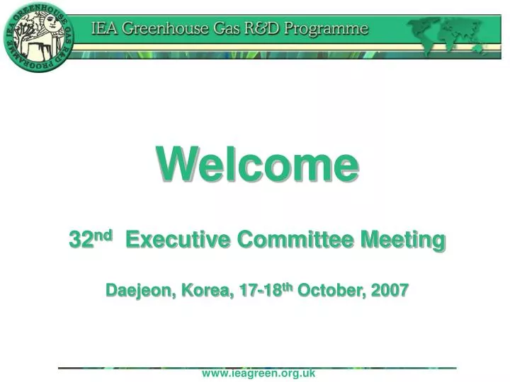welcome 32 nd executive committee meeting daejeon korea 17 18 th october 2007