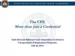 The CFE More than just a Credential - slide 1