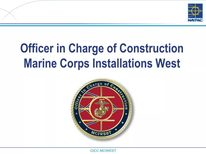officer in charge of construction marine corps installations west