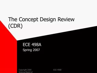 The Concept Design Review (CDR)