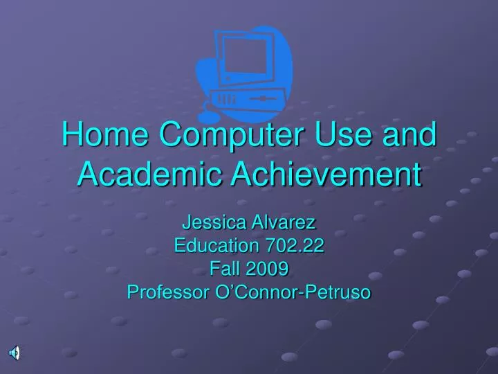 home computer use and academic achievement