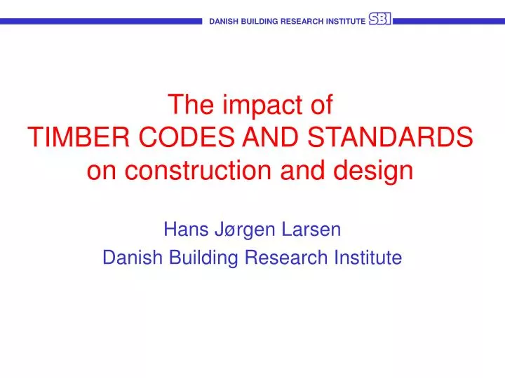 the impact of timber codes and standards on construction and design
