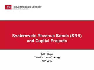 Systemwide Revenue Bonds (SRB) and Capital Projects