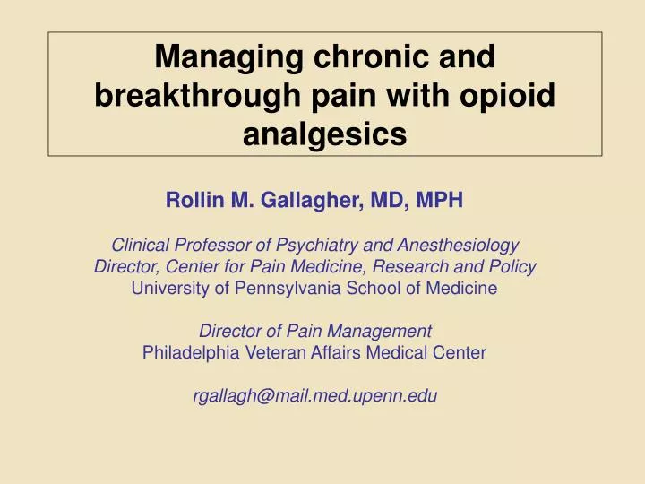 managing chronic and breakthrough pain with opioid analgesics