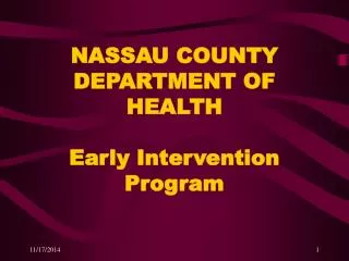 NASSAU COUNTY DEPARTMENT OF HEALTH Early Intervention Program